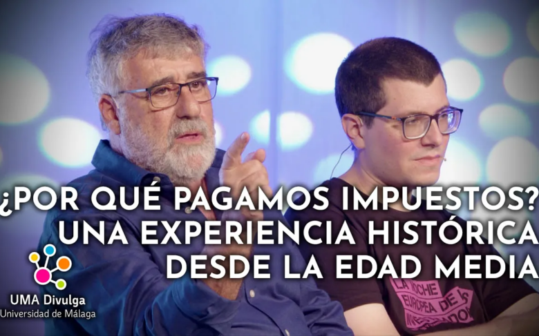 Hablando se entiende la Ciencia | ¿Por qué pagamos impuestos? Una experiencia histórica desde la Edad Media