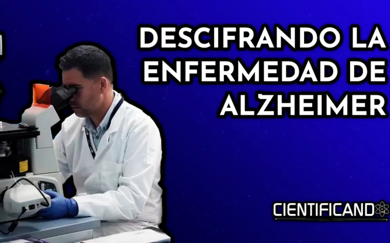 Descifrando la enfermedad de Alzheimer